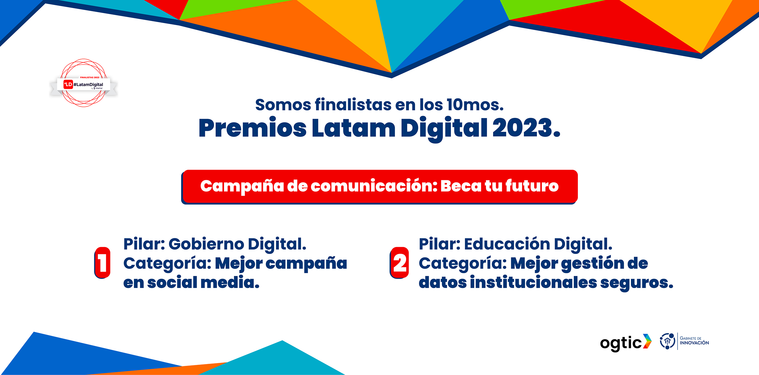 ¡Lo logramos!, somos finalistas de los 10mos. Premios Latam Digital 2023.
