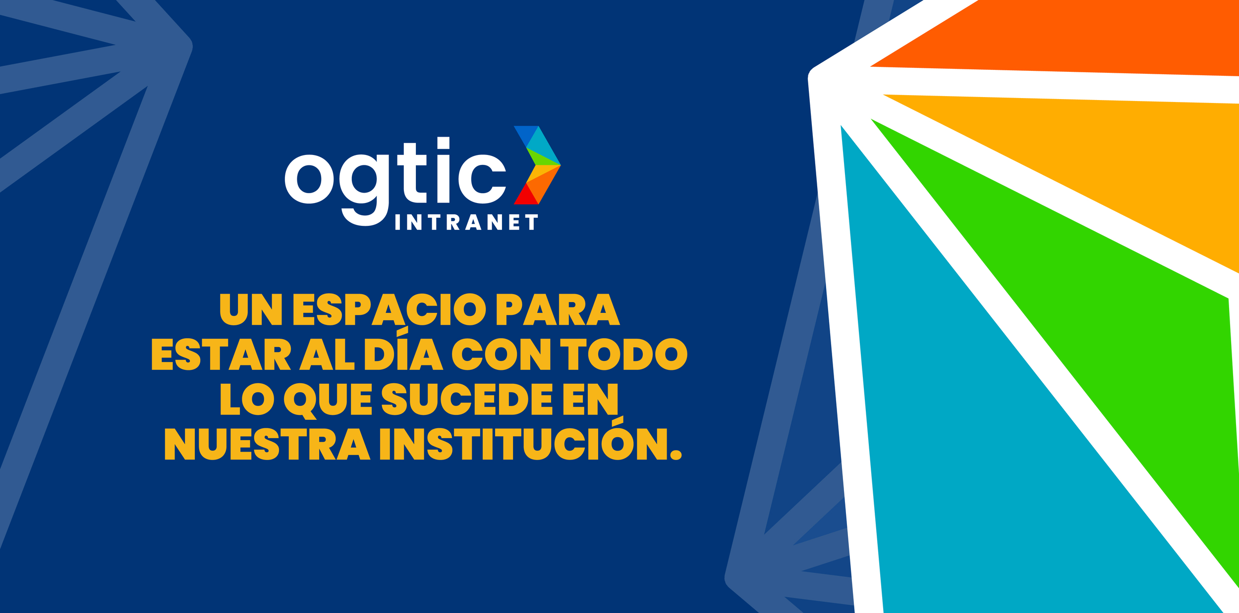 La nueva intranet de OGTIC: una herramienta transformadora en nuestra comunicación y colaboración interna.