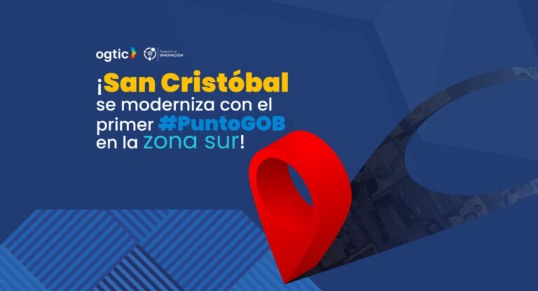 ¿Por qué un Punto GOB en San Cristóbal?